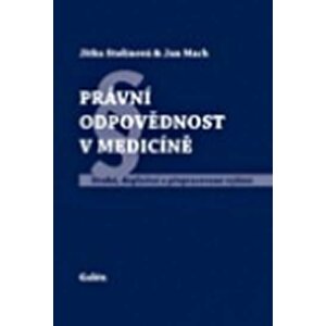 Právní odpovědnost v medicíně - Jan Mach