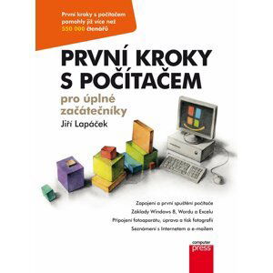 První kroky s počítačem pro úplné začátečníky - Jiří Lapáček