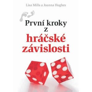 První kroky z hráčské závislosti - Joanna Hughes