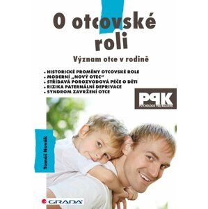 O otcovské roli - Význam otce v rodině - Tomáš Novák