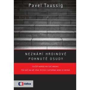 Neznámí hrdinové - Pavel Taussig