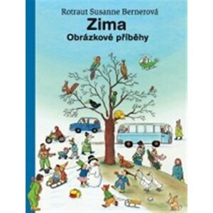 Zima - Obrázkové příběhy - Susanne Berner Rotraut