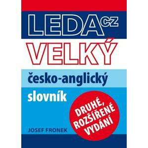 Velký česko-anglický slovník - Josef Fronek