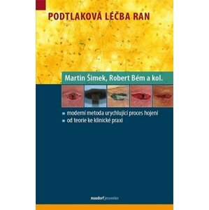 Podtlaková léčba ran - Robert Bém