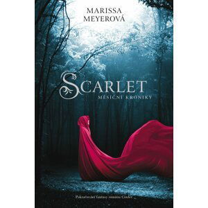 Scarlet - Měsíční kroniky 2 - Marissa Meyer