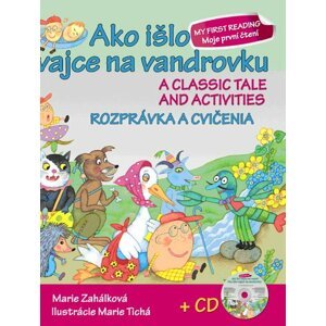 Ako išlo vajce na vandrovku Rozprávka a cvičenia + CD - Marie Zahálková