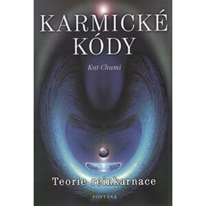 Karmické kódy - Teorie reinkarnace - Kut Chumi