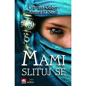 Mami, slituj se! - Amani El Nasif