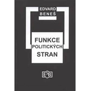 Funkce politických stran - Edvard Beneš