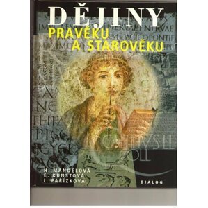 Dějiny pravěku a starověku - Eliška Kunstová