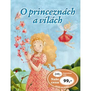 O princeznách a vílách - autorů kolektiv