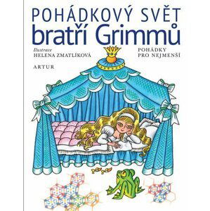 Pohádkový svět bratří Grimmů - Pohádky pro nejmenší - Jacob Grimm