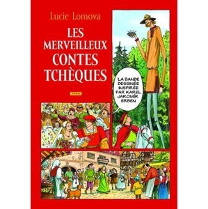 Les Merveilleux contes Tchéques / Zlaté české pohádky (francouzsky) - Lucie Lomová