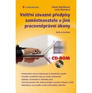 Vnitřní závazné předpisy zaměstnavatele a jiné pracovněprávní úkony krok za krokem + CD - Lucie Marelová