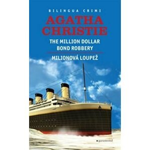 Milionová loupež / Million Dollar Bond Robery (ČJ, AJ) - Agatha Christie