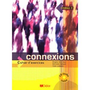 Connexions 3  Cahier d´exercices + CD - Yves Loiseau