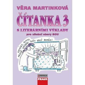 Čítanka 3 s literárními výklady pro učební obory SOU - Věra Martinková