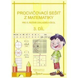 Procvičovací sešit z matematiky pro 5. ročník základních škol (3. díl) - Jana Potůčková