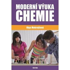 Moderní výuka chemie - Olga Mokrejšová