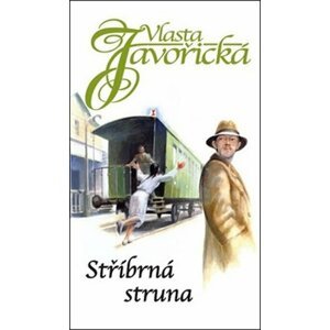 Stříbrná struna - Vlasta Javořická