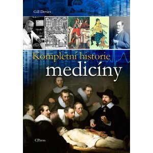 Kompletní historie medicíny - Gill Davies