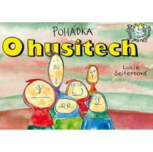 Pohádka O husitech - Lucie Seifertová