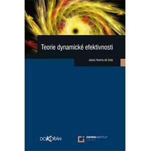 Teorie dynamické efektivnosti - Ladislav Tajovský; Adéla Hrušková; Ludmila Černá