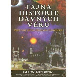 Tajná historie dávných věků - Glenn Kreisberg