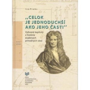 Celok je jednoduchší ako jeho časti - Ivo Proks