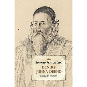 Deníky Johna Deeho - Edward Fenton