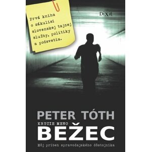 Krycie meno Bežec - Peter Tóth