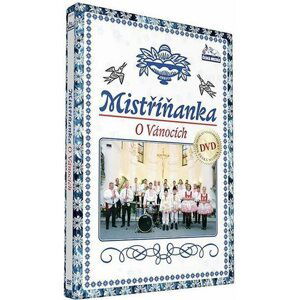 Mistříňanka - O vánocich - DVD