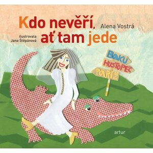 Kdo nevěří, ať tam jede - Alena Vostrá