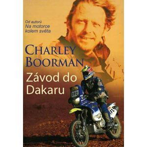 Závod do Dakaru - Charley Boorman