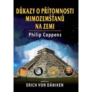 Důkazy o přítomnosti mimozemšťanů na zemi - Philip Coppens