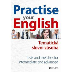 Practise Your English – Thematic Vocabulary - Mariusz Misztal