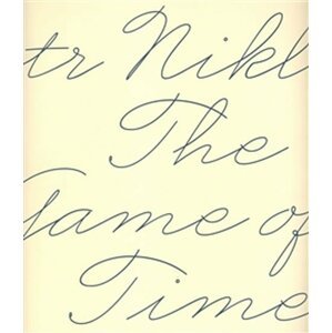 The Game of Time (anglicky) - Petr Nikl