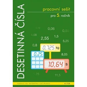 Desetinná čísla pro 5. ročník ZŠ - Pracovní sešit - Růžena Blažková