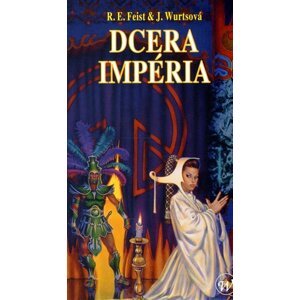 Dcera Impéria - Raymond E. Feist