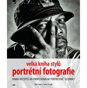 Velká kniha stylů portrétní fotografie - Peter Travers