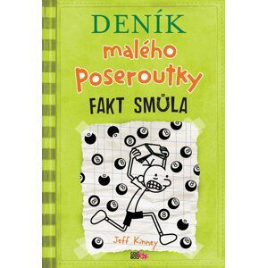 Deník malého poseroutky 8 - Fakt smůla, 1.  vydání - Jay Kinney