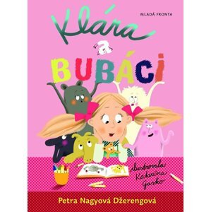 Klára a bubáci - Petra Nagyová-Džerengová