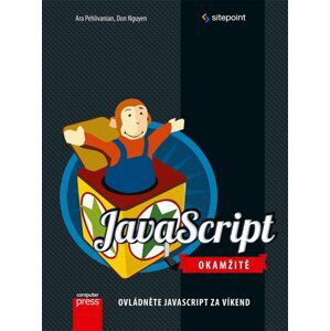 JavaScript okamžitě - Ovládněte JavaScript za víkend, 1.  vydání - Don Nguyen