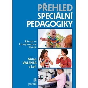 Přehled speciální pedagogiky - Milan Valenta