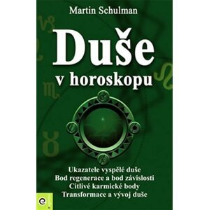 Duše v horoskopu - Martin Schulman