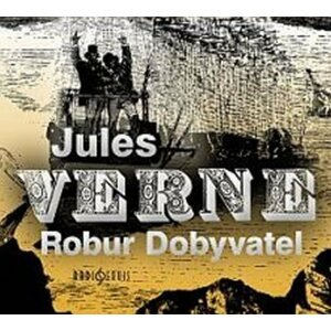 CD - Robur Dobyvatel - Jules Verne