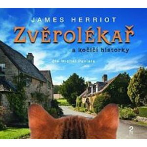 Zvěrolékař a kočičí historky - CD (Čte Michal Pavlata) - James Herriot