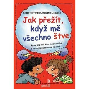 Jak přežít, když mě všechno štve - Rádce - Elizabeth Verdick