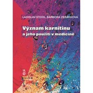 Význam karnitinu a jeho použití v medicíně - Steidl  Ladislav