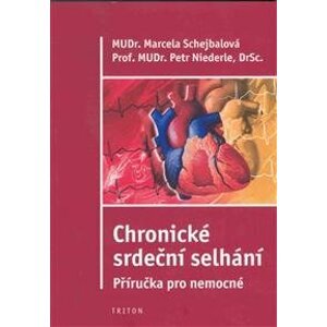 Chronické srdeční selhání - příručka pro nemocné 5 - Marcela Schejbalová